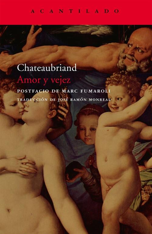 AMOR Y VEJEZ | 9788496834712 | CHATEAUBRIAND, FRANÇOIS DE