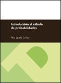 INTRODUCCIÓN AL CÁALCULO DE PROBABILIDADES (2ª EDICIÓN) | 9788416028511 | LASALA CALLEJA, PILAR