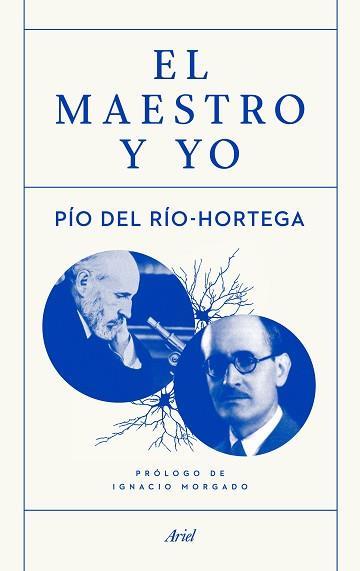 MAESTRO Y YO, EL | 9788434422810 | DEL RÍO HORTEGA, PÍO