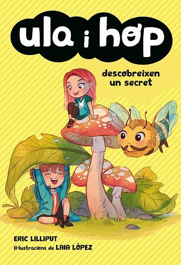 ULA I HOP DESCOBREIXEN UN SECRET | 9788420434421 | LILLIPUT, ERIC / LOPEZ, LAIA