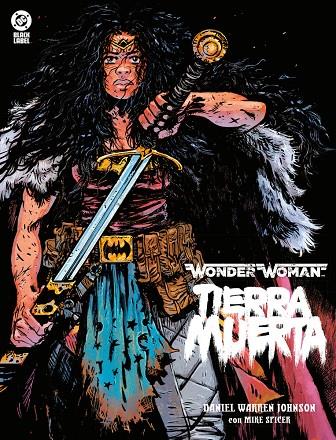 BLACK LABEL XL. WONDER WOMAN : TIERRA MUERTA | 9791370136901 | JOHNSON, DANIEL WARREN