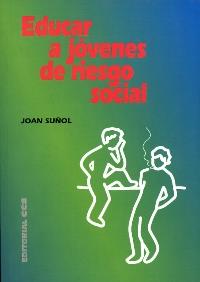EDUCAR A JOVENES DE RIESGO SOCIAL | 9788470438219 | SUÑOL, JOAN