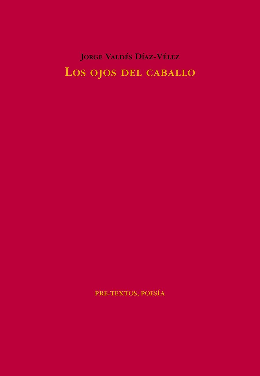 OJOS DEL CABALLO, LOS | 9788419633750 | VALDÉS DÍAZ-VÉLEZ, JORGE