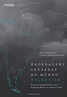 ABORDAGENS CRUZADAS NO MUNDO ATLANTICO | 9788551816684 | SARMIENTO, ERICA