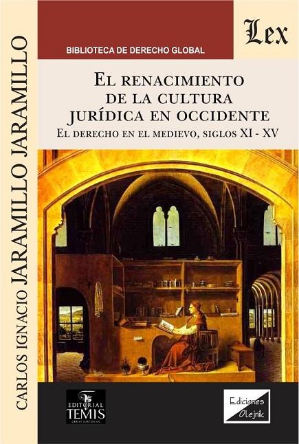 RENACIMIENTO DE LA CULTURA JURIDICA EN OCCIDENTE, EL | 9789563924916 | JARAMILLO JARAMILLO, CARLOS IGNACIO