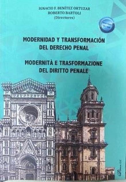 MODERNIDAD Y TRANSFORMACION DEL DERECHO PENAL | 9788411702478 | BENÍTEZ, IGNACIO
