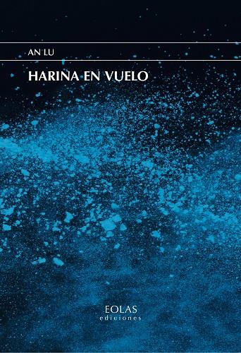 HARINA EN VUELO | 9788410057012 | LU, AN