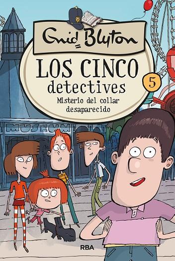 CINCO DETECTIVES 05, LOS. MISTERIO DEL COLLAR DESAPARECIDO | 9788427217256 | BLYTON, ENID