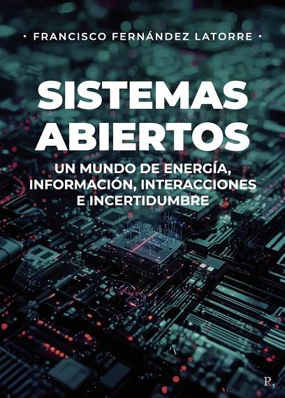 SISTEMAS ABIERTOS | 9794532898624 | FERNANDEZ LATORRE, FRANCISCO