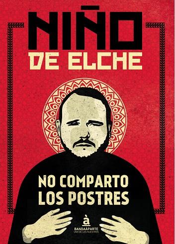 NO COMPARTO LOS POSTRES | 9788494612909 | NIÑO DE ELCHE