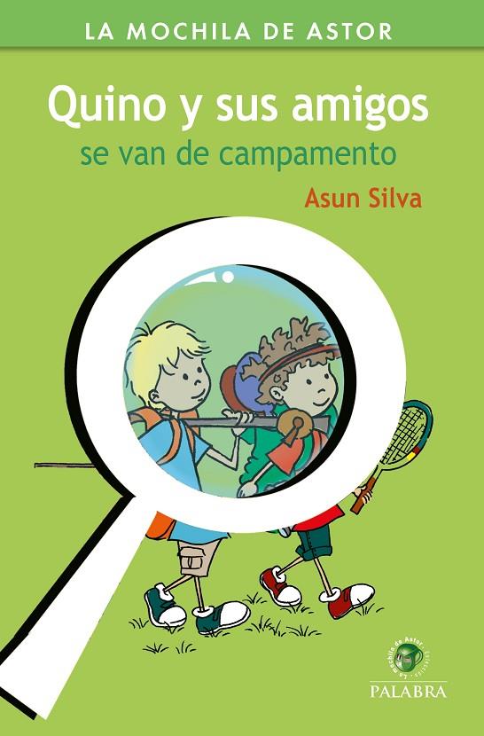 QUINO Y SUS AMIGOS SE VAN DE CAMPAMENTO | 9788490616192 | SILVA, ASUN