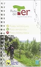 RUTA DEL TER : SEGUINT EL CURS DEL RIU : GUIA SENDERISTA [2009] | 9788480903387