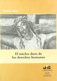 NUCLEO DURO DE LOS DERECHOS HUMANOS, EL | 9788476986257