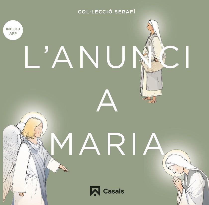 ANUNCI A MARIA, L' | 9788421864128 | EDITORIAL CASALS, EQUIPO