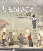 ESTACA, L' | 9788415315490 | LLACH, LLUÍS