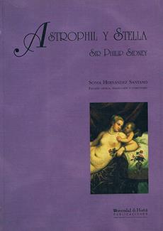 ASTROPHIL Y STELLA | 9788495699367 | HERNÁNDEZ SANTANO, SONIA / SIDENEY, SIR PHILIP