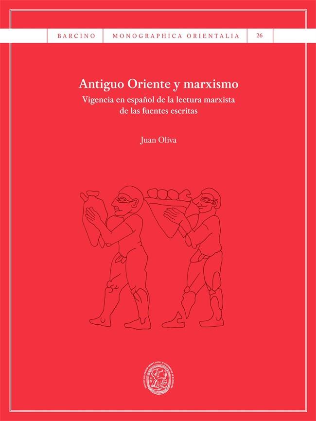 ANTIGUO ORIENTE Y MARXISMO | 9788410501607 | OLIVA MONPEÁN, JUAN