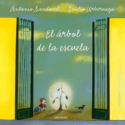 ÁRBOL DE LA ESCUELA, EL | 9788484642589 | SANDOVAL, ANTONIO