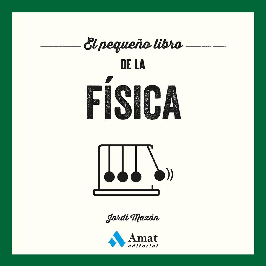 PEQUEÑO LIBRO DE LA FISICA, EL | 9791388221194 | MAZÓN BUESO, JORDI