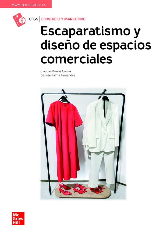 ESCAPARATISMO Y DISEÑO DE ESPACIOS COMERCIALES | 9788448638634 | MUNOZ, C.