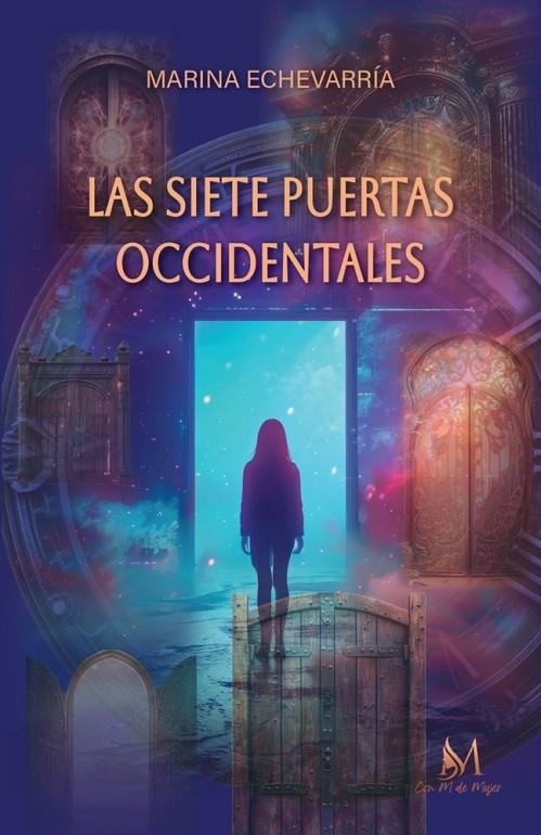 SIETE PUERTAS OCCIDENTALES, LAS | 9791387615185 | ECHEVARRIA BUENO, MARINA