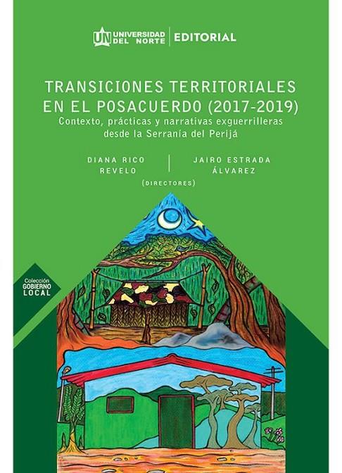 TRANSICIONES TERRITORIALES EN EL POSACUERDO (2017-2019) | 9789587892437 | RICO REVELO, DIANA