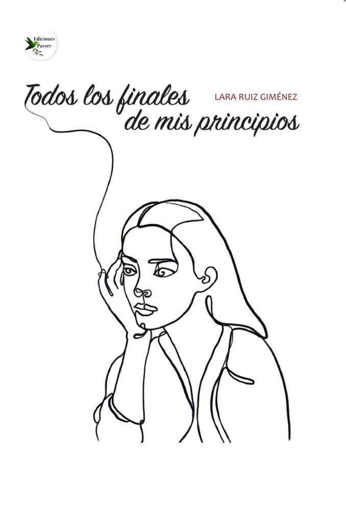 TODOS LOS FINALES DE MIS PRINCIPIOS | 9791399105087 | RUIZ GIMENEZ, LARA