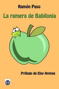 RAMERA DE BABILONIA, LA | 9788494409554 | PASO, RAMÓN