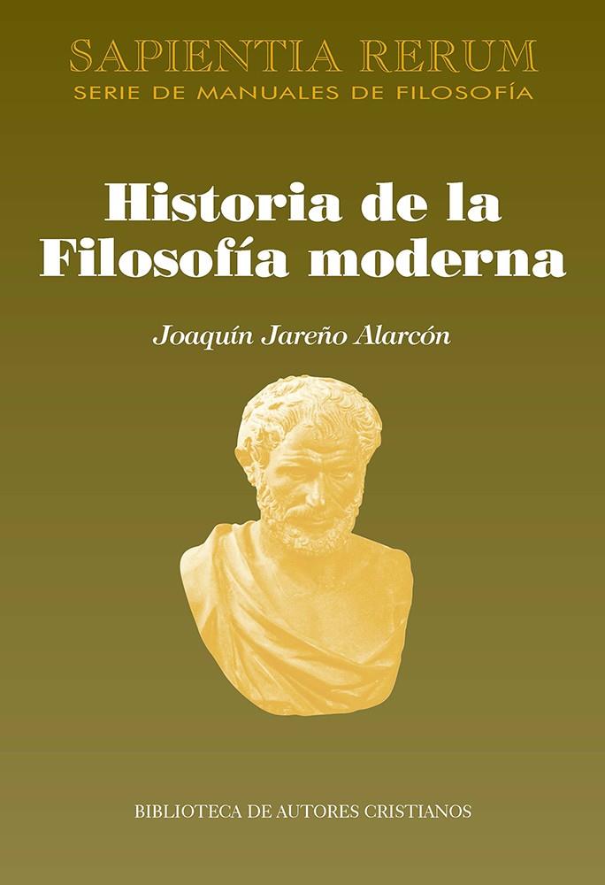 HISTORIA DE LA FILOSOFIA MODERNA | 9788422023074 | JAREÑO ALARCON, J.