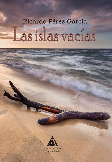 ISLAS VACÍAS, LAS | 9788412128765 | PÉREZ GARCÍA, RICARDO