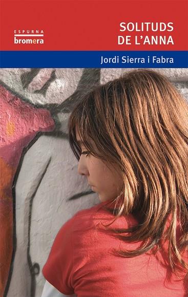 SOLITUDS DE L'ANNA | 9788476605257 | SIERRA FABRA, JORDI
