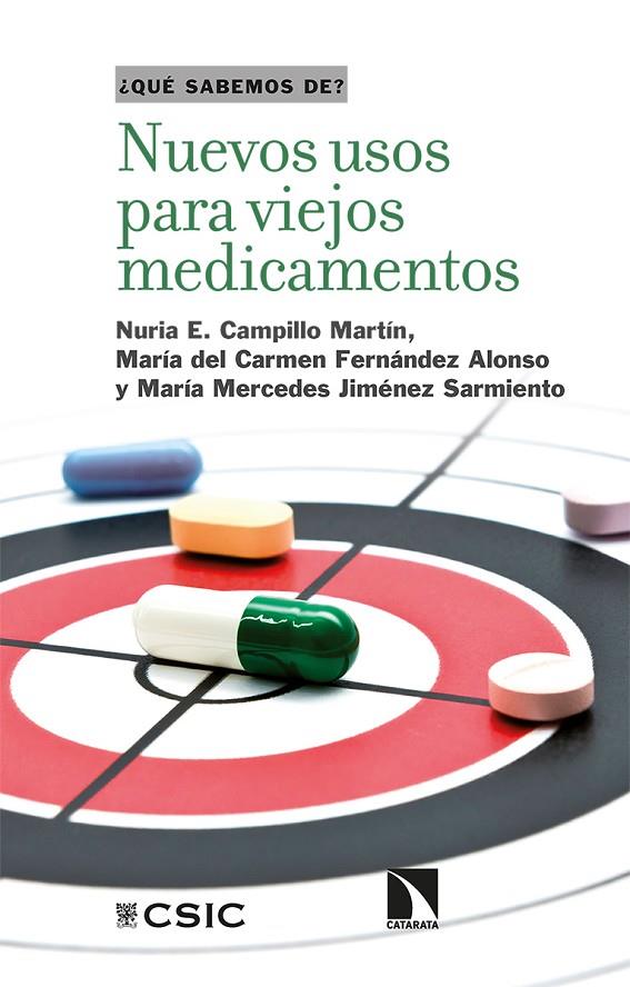 NUEVOS USOS PARA VIEJOS MEDICAMENTOS | 9788413522982 | CAMPILLO MARTÍN, NURIA E./FERNÁNDEZ ALONSO, MARÍA DEL CARMEN/JIMÉNEZ SARMIENTO, MARÍA MERCEDES