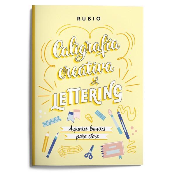 CALIGRAFÍA CREATIVA Y LETTERING. APUNTES BONITOS PARA CLASE | 9788418964640 | NÁCHER RODRÍGUEZ, BEATRIZ