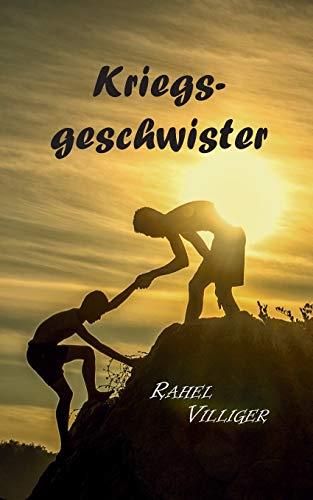 KRIEGSGESCHWISTER | 9783749447268 | VILLIGER, RAHEL