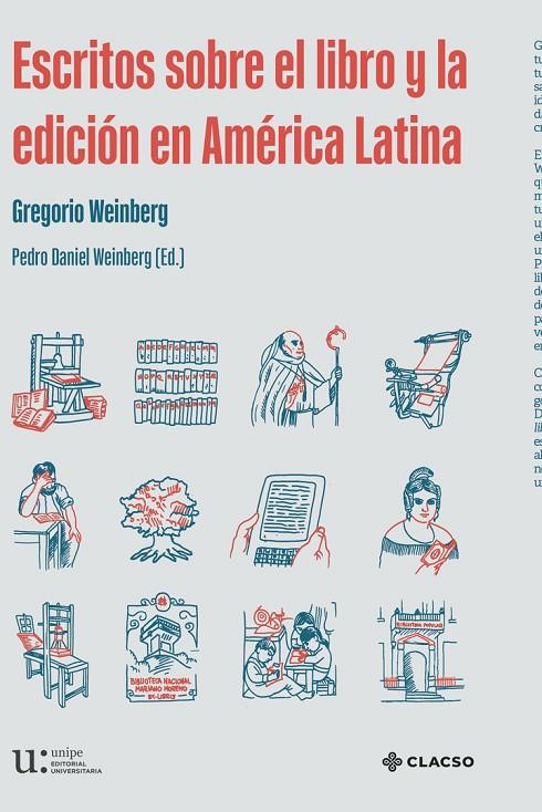 ESCRITOS SOBRE EL LIBRO Y LA EDICIÓN EN AMÉRICA LATINA | 9789877227567 | WEINBERG, GREGORIO