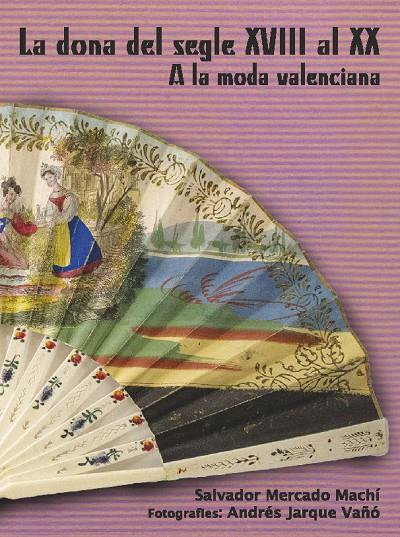 A LA MODA VALENCIANA | 9788410053250 | MERCADO MACHÍ, SALVADOR