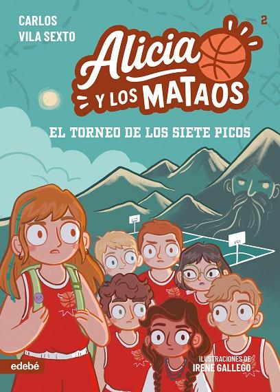 ALICIA Y LOS MATAOS 02. EL TORNEO DE LOS SIETE PICOS | 9788468377643 | VILA SEXTO, CARLOS
