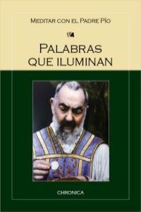 PALABRAS QUE ILUMINAN | 9788415122357 | SAN PIO DE PIELTRECINA