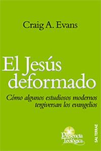 JESÚS DEFORMADO, EL | 9788429317305 | EVANS, CRAIG A.