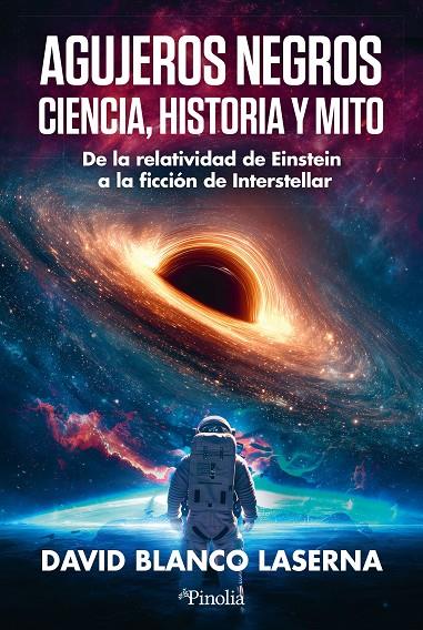 AGUJEROS NEGROS : CIENCIA, HISTORIA Y MITO | 9791387556938 | BLANCO LASERNA, DAVID
