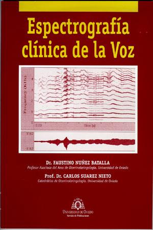 ESPECTROGRAFÍA CLÍNICA DE LA VOZ | 9788483171776 | NÚÑEZ BATALLA, FAUSTINO / SUÁREZ NIETO, CARLOS