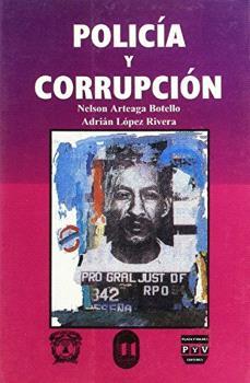POLICIA Y CORRUPCIÓN | 9789688566312 | ARTEAGA BOTELLO, NELSON