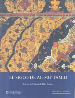 SIGLO DE AL-MUCTAMID, EL | 9788415633600
