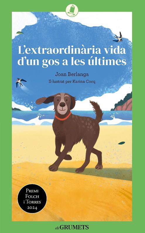 EXTRAORDINÀRIA VIDA D'UN GOS A LES ÚLTIMES, L' | 9788424677893 | BERLANGA SARRASECA, JOAN
