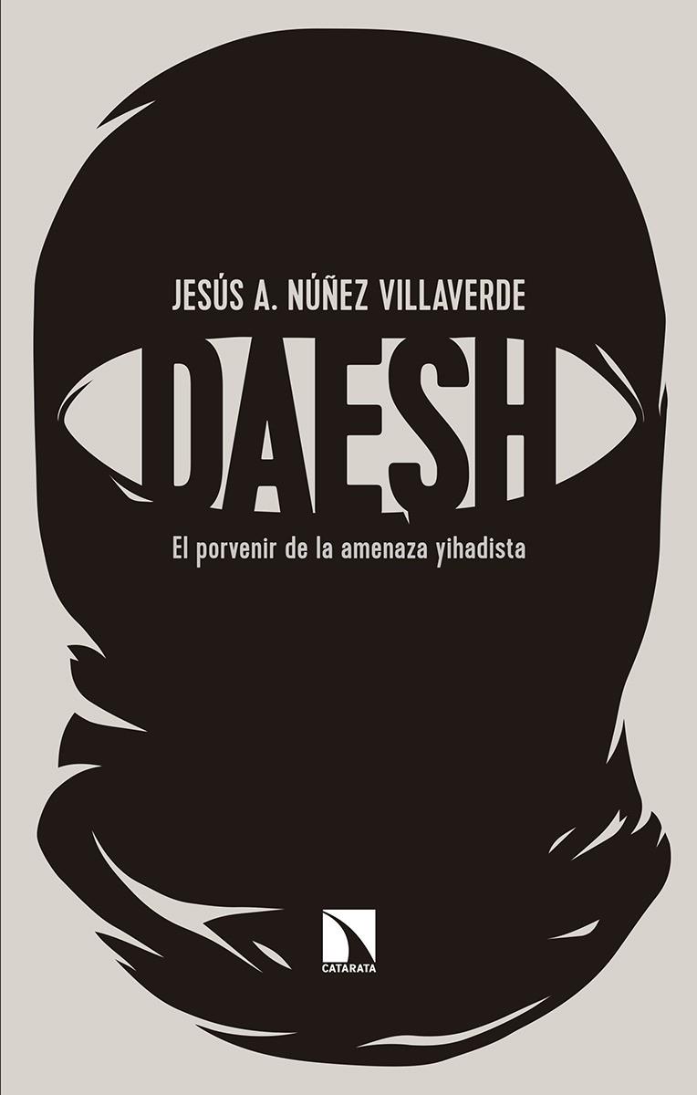DÁESH | 9788490974025 | NUñEZ VILLAVERDE, JESUS A.