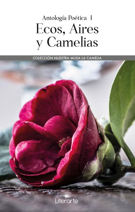 ECOS, AIRES Y CAMELIAS | 9788494762659 | GONZALEZ CARRASCO, MANUEL JESUS