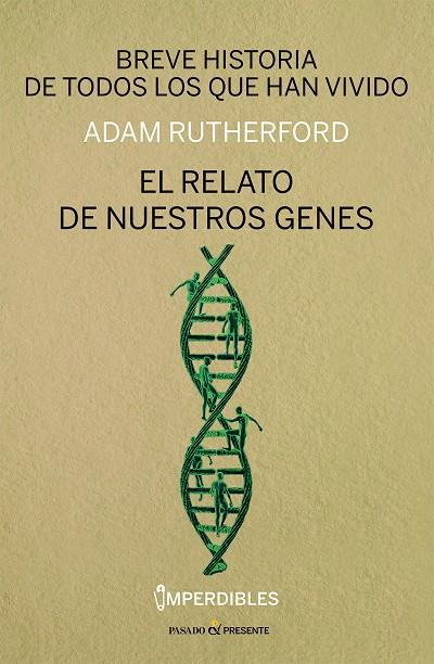 BREVE HISTORIA DE TODOS LOS QUE HAN VIVIDO (IMPERDIBLES) | 9788412791501 | RUTHERFORD, ADAM