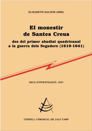 MONESTIR DE SANTES CREUS, EL | 9788479356422 | BALDOR ABRIL, ELISABETH