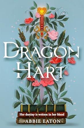 DRAGONHART | 9780008710149 | EATON, ABBIE