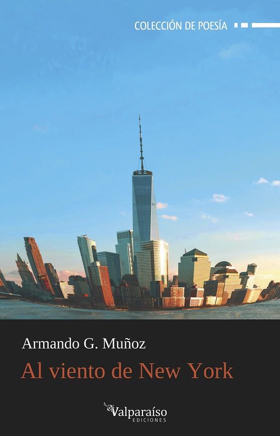 AL VIENTO DE NEW YORK | 9788419347053 | MUÑOZ, ARMANDO G.